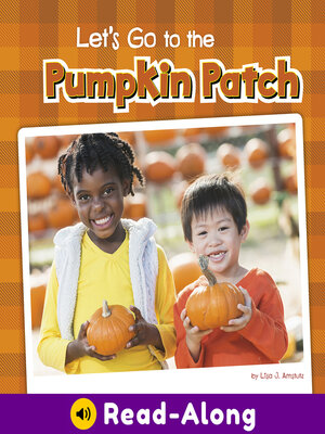 cover image of Let's Go to the Pumpkin Patch